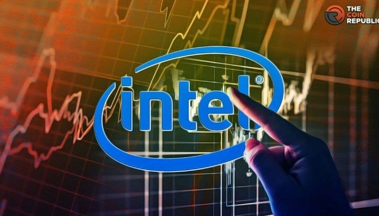市场分析：报告发布后，INTC 股价飙升约 7%