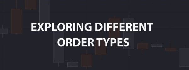 探索不同的订单类型及其用途